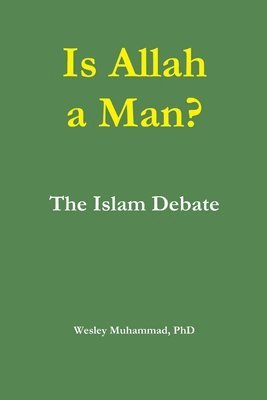 bokomslag Is Allah a Man? The Islam Debate