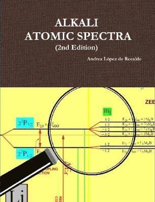 Alkali Atomic Spectra - 2nd Edition 1