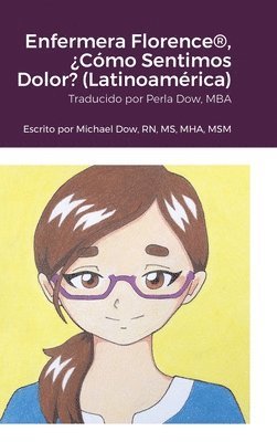 bokomslag Enfermera Florence(R), ¿Cómo Sentimos Dolor? (Latinoamérica)