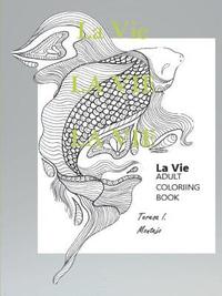 bokomslag La Vie adult coloring book