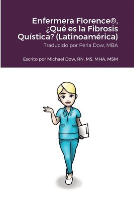 Enfermera Florence(R), Qu es la Fibrosis Qustica? (Latinoamrica) 1