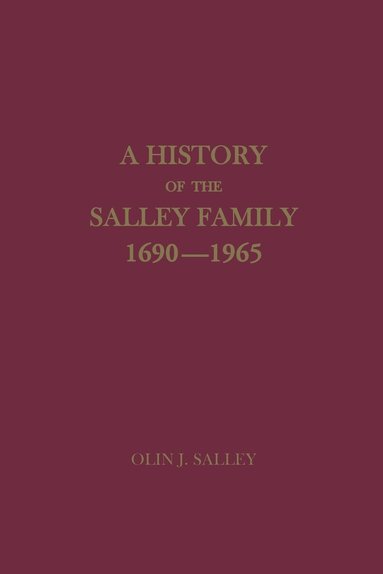 bokomslag A History of the Salley Family, 1690-1965