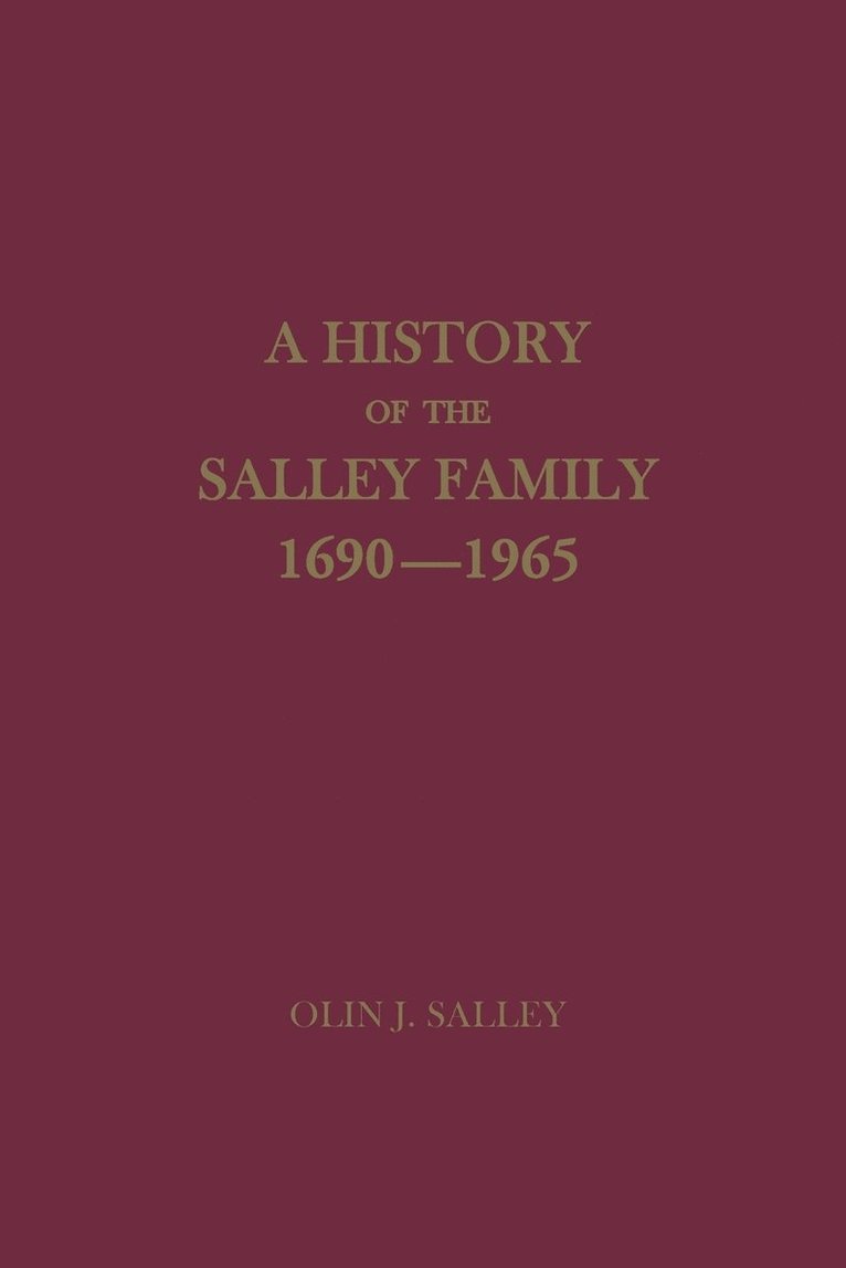 A History of the Salley Family, 1690-1965 1