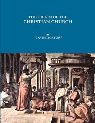 bokomslag Origin of the Christian Church