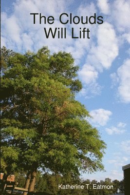 Clouds Will Lift