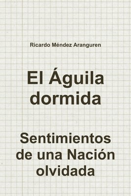 Ricardo Méndez Aranguren - Águila dormida, Häftad. Tillgänglighet: Lägg i varukorg
