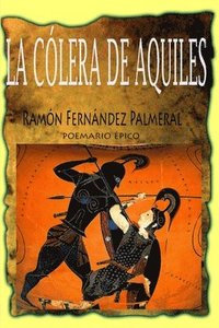 bokomslag La Colera De Aquiles