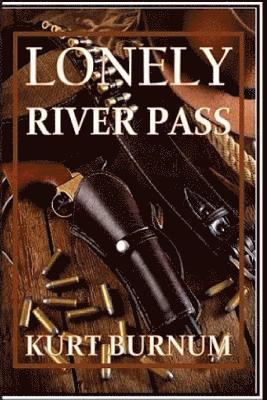 Lonely River Pass 1