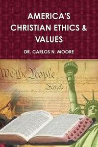 bokomslag Christian Ethics and Values (Volume 1)