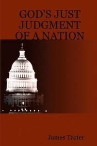bokomslag God's Just Judgment of a Nation