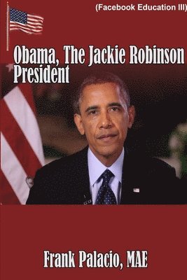 bokomslag Obama, the Jackie Robinson President