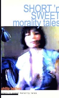 bokomslag Short 'N Sweet Morality Tales