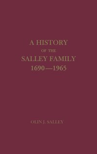 bokomslag A History of the Salley Family 1690-1965