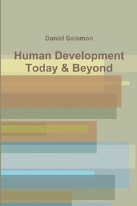 bokomslag Human Development Today & Beyond
