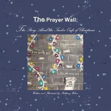 bokomslag The Prayer Wall: the Story About the Twelve Owls of Christmas