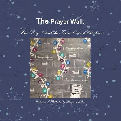 The Prayer Wall: the Story About the Twelve Owls of Christmas 1