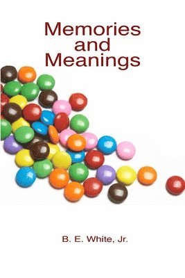 bokomslag Memories and Meanings