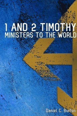 Daniel Burton - 1 and 2 Timothy, Häftad