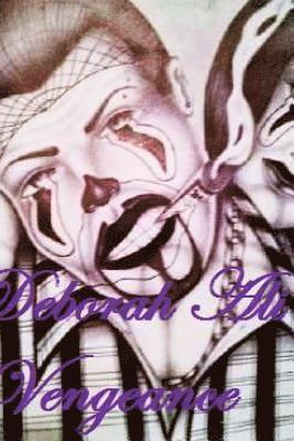 DEBORAH ALI, Deborah Ali - Vengeance, Häftad