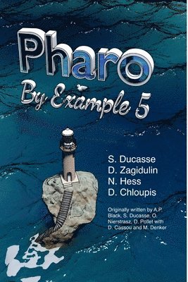 Stéphane Ducasse, Dmitri Zagidulin, Nicolai Hess - Pharo by Example 5.0, Häftad