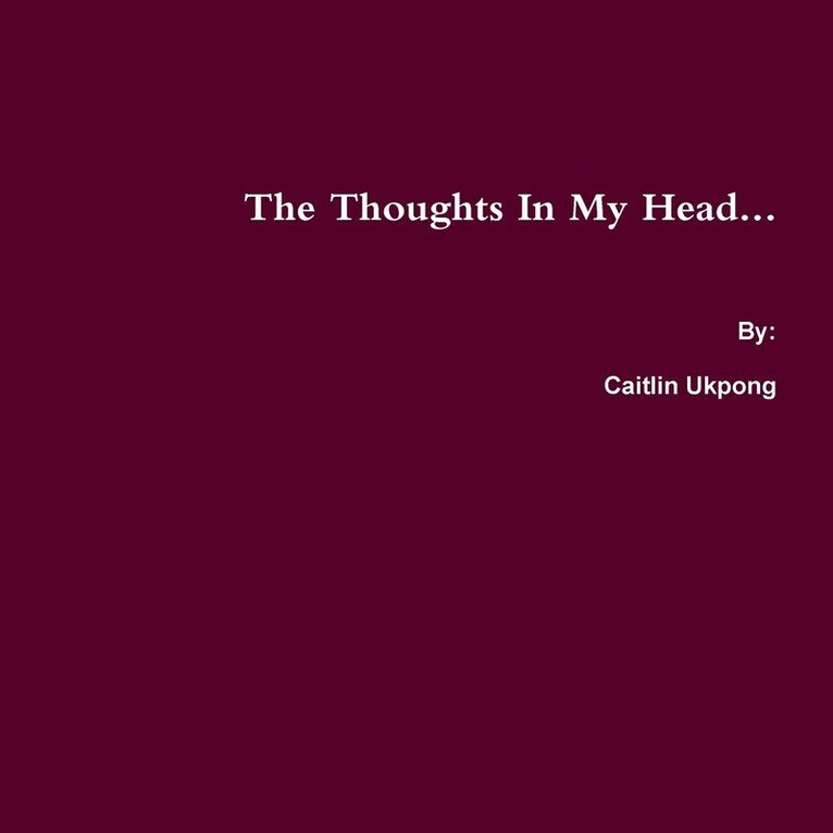 The Thoughts in My Head 1