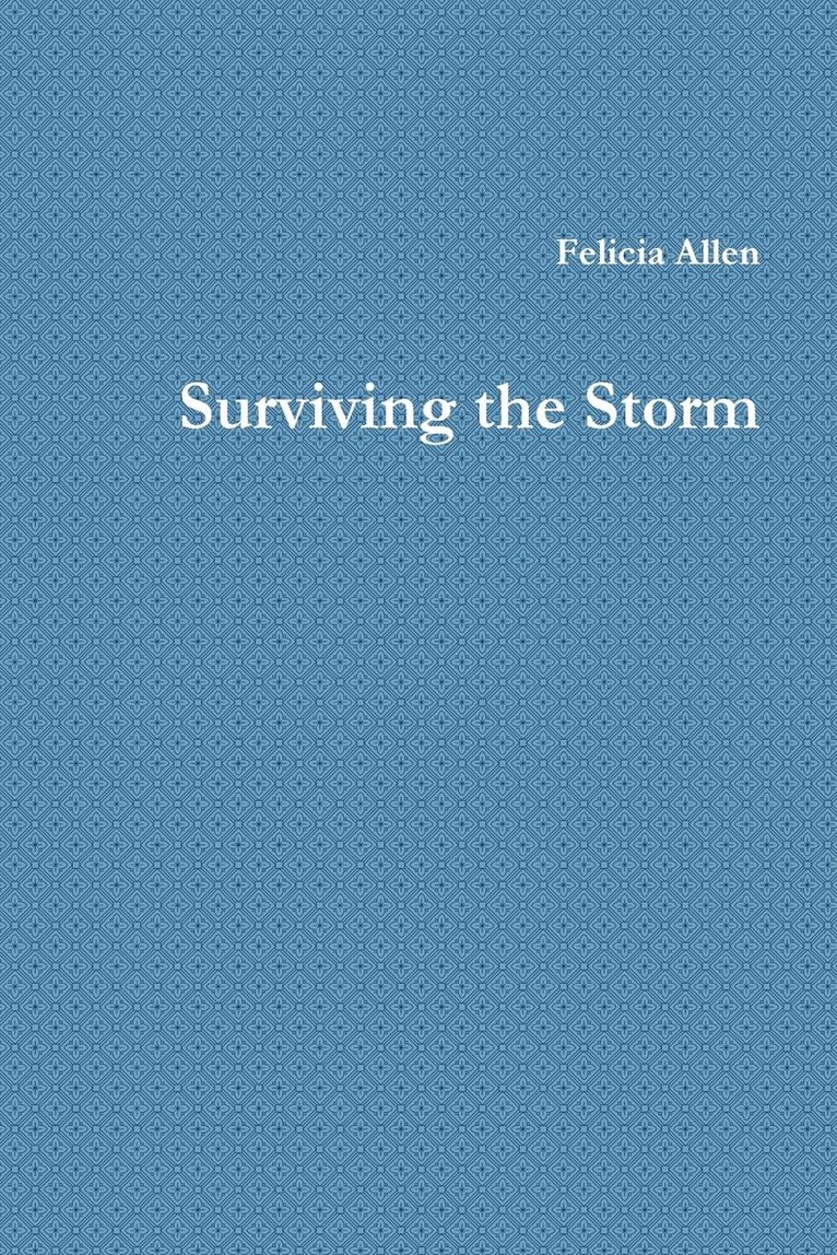 Surviving the Storm 1