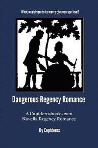 bokomslag Dangerous Regency Romance