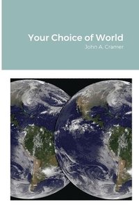 bokomslag Your Choice of World