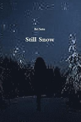 Still Snow 1