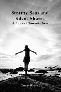 bokomslag Stormy Seas and Silent Shores: A Journey Toward Hope