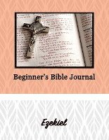 bokomslag Beginner's Bible Journal: Ezekiel