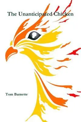 Tom Barnette - Unanticipated Chicken, Häftad. Tillgänglighet: Lägg i varukorg