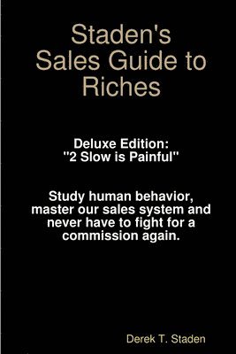 Derek Staden - Staden's Sales Guide to Riches, Häftad