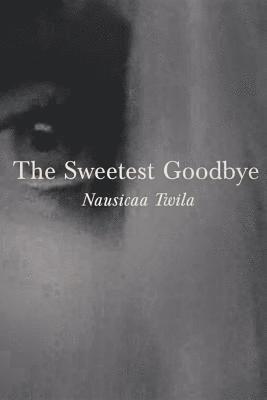 bokomslag The Sweetest Goodbye