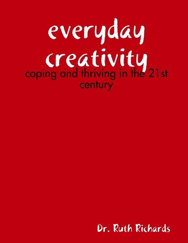 bokomslag Everyday Creativity: Coping and Thriving in the 21st Century