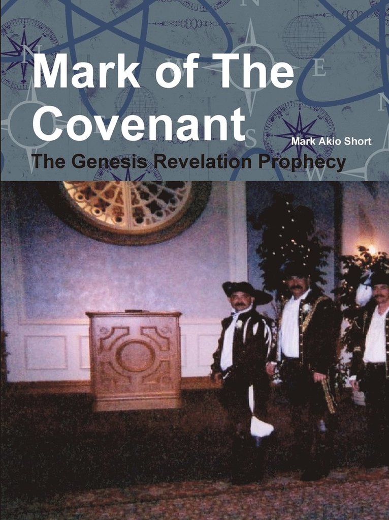 Mark of the Covenant: the Genesis Revelation Prophecy. 1