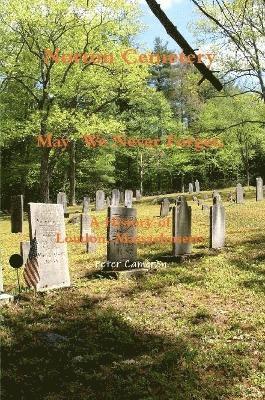 Norton Cemetery May We Never Forget; A History of Loudon Massachusetts 1