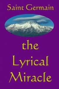 bokomslag The Lyrical Miracle