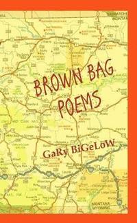 bokomslag Brown Bag Poems