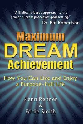 Kenn Renner, Eddie Smith - Maximum Dream Achievement, Häftad