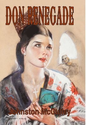 Johnston McCulley, Johnston Mcculley - Don Renegade, Inbunden