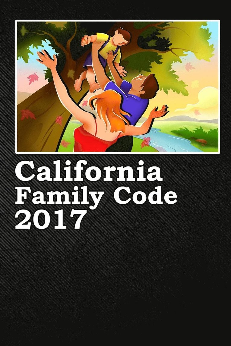 California Family Code 2017 1