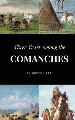 Three Years Among the Comanches 1