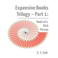bokomslag Expensive Books Trilogy - Part 1: Book of a Rich Person