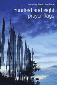 bokomslag Hundred and Eight Prayer Flags