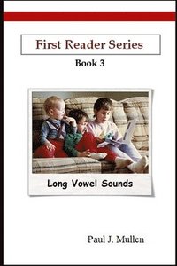 bokomslag First Reader Series: Long Vowel Sounds