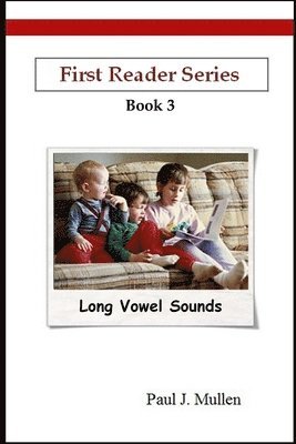 bokomslag First Reader Series: Long Vowel Sounds