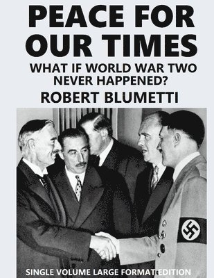 Robert Blumetti - Peace for Our Tine - large format, Häftad
