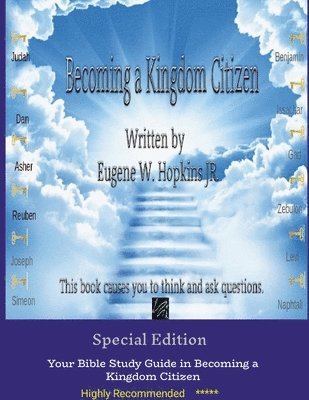 How to become a Kingdom Citizen - Volume 1 written by Eugene W. Hopkins JR. 1