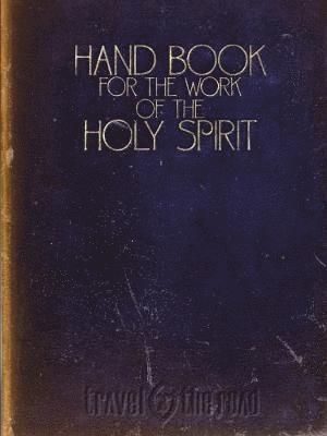 Hand Book For The Work of The Holy Spirit 1